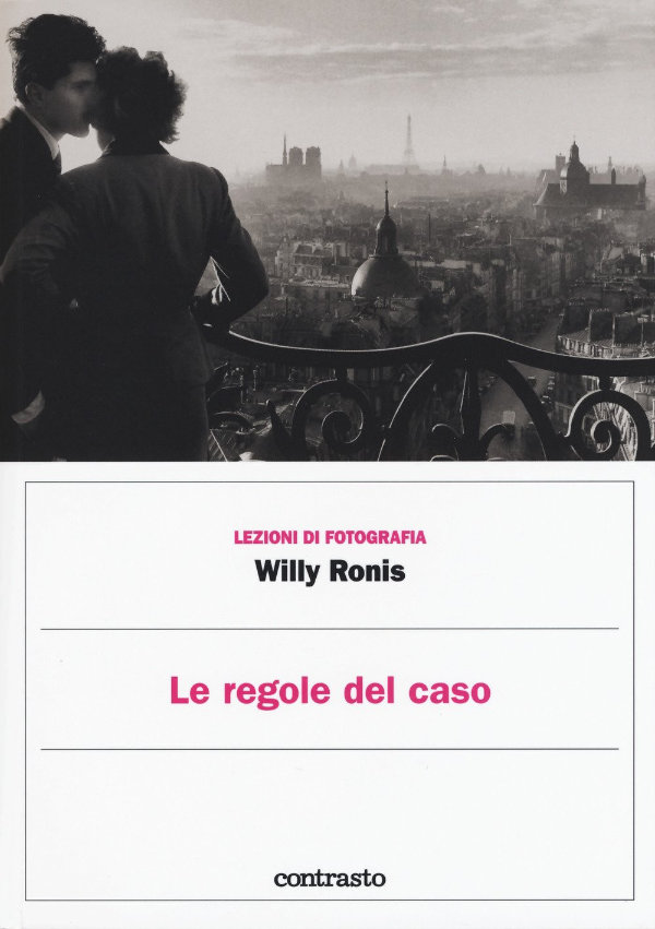 Willy Ronis. Le regole del caso